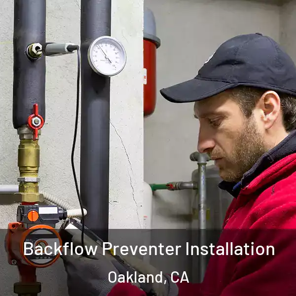  Backflow Preventer Installation Oakland, CA