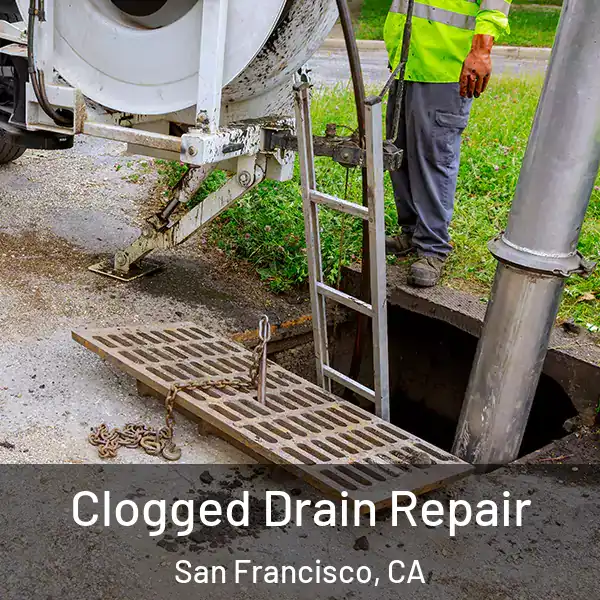  Clogged Drain Repair San Francisco, CA