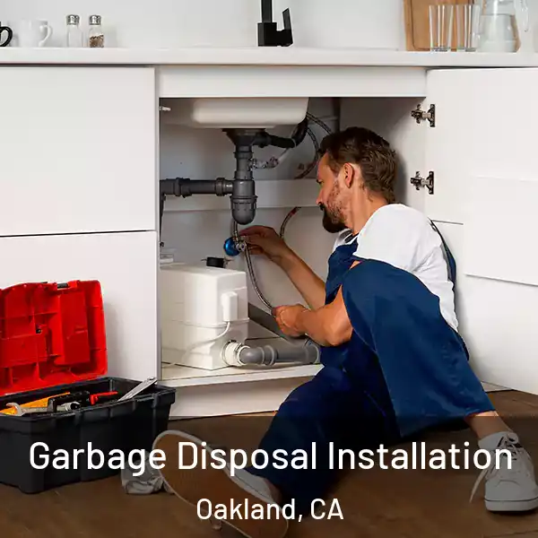  Garbage Disposal Installation Oakland, CA