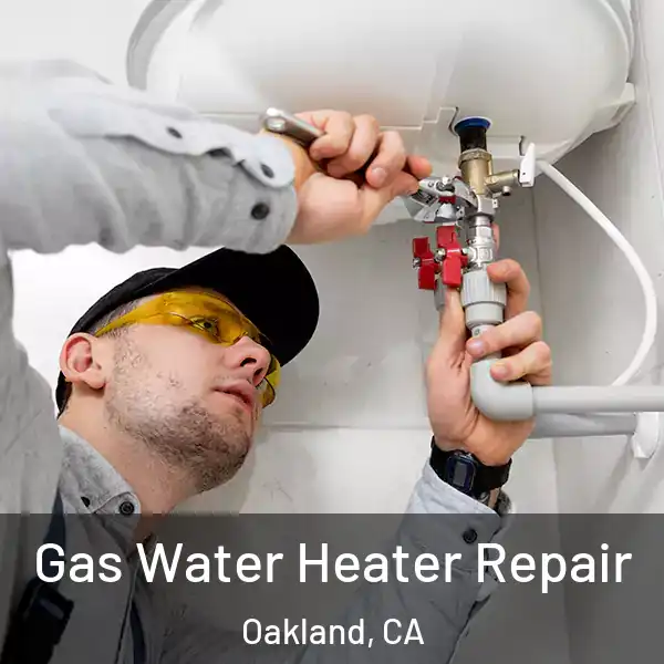  Gas Water Heater Repair Oakland, CA