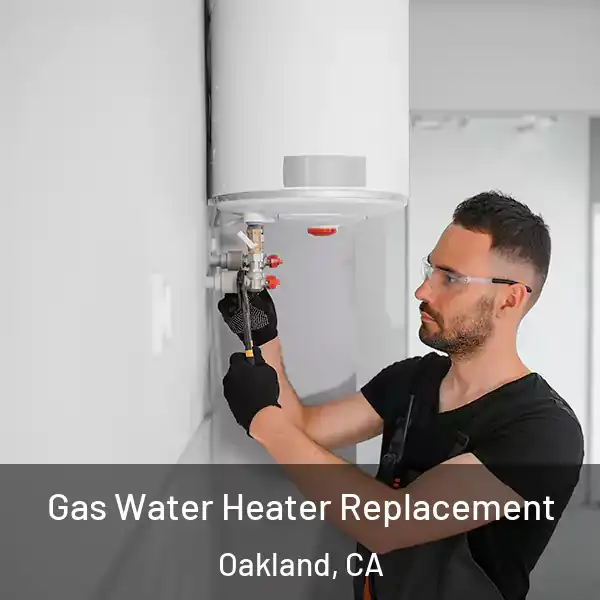  Gas Water Heater Replacement Oakland, CA