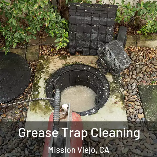  Grease Trap Cleaning Mission Viejo, CA