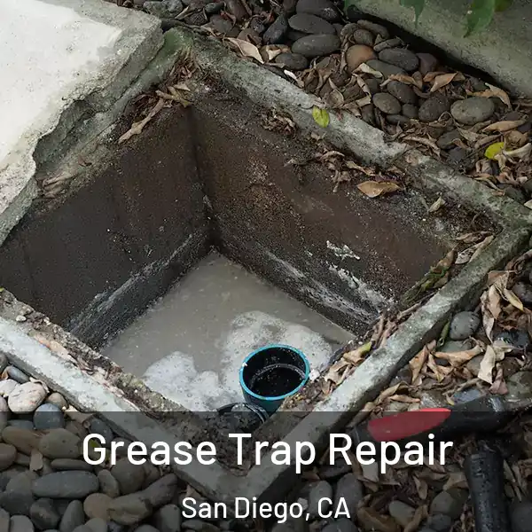  Grease Trap Repair San Diego, CA