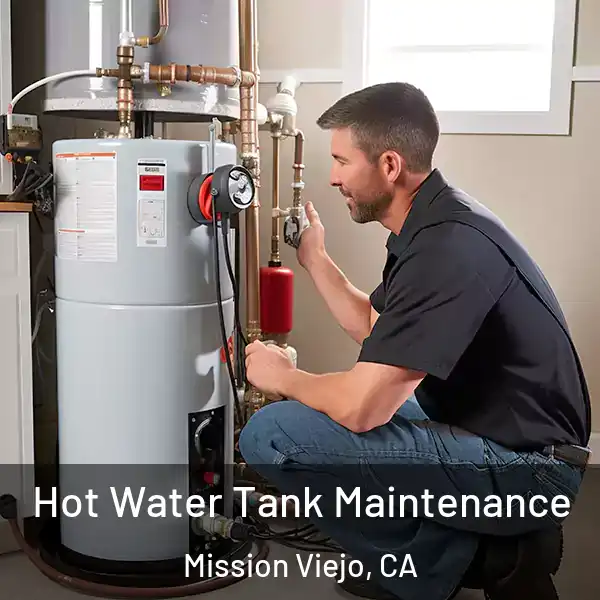  Hot Water Tank Maintenance Mission Viejo, CA