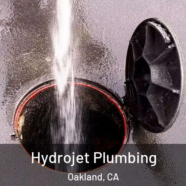  Hydrojet Plumbing Oakland, CA