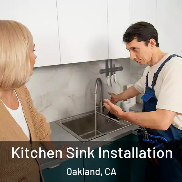  Kitchen Sink Installation Oakland, CA