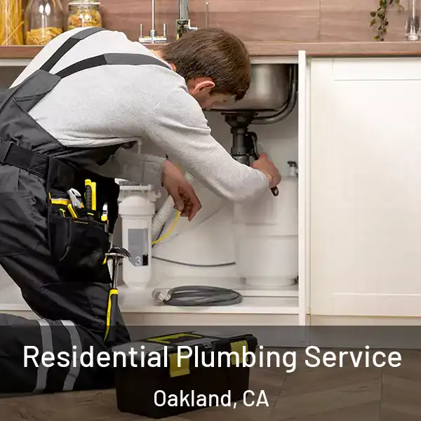  Residential Plumbing Service Oakland, CA