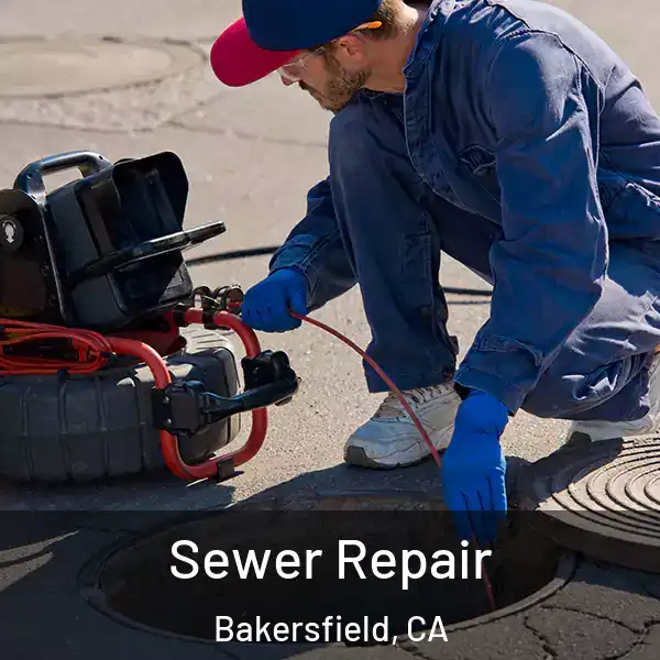  Sewer Repair Bakersfield, CA