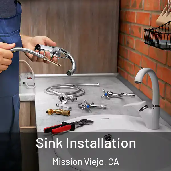  Sink Installation Mission Viejo, CA