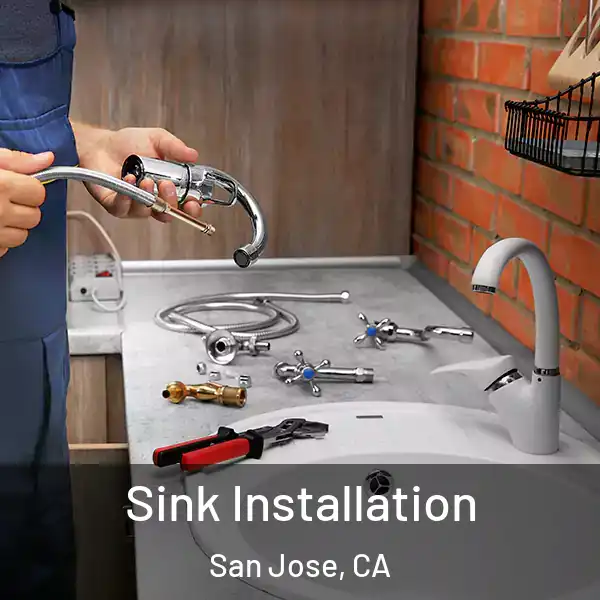  Sink Installation San Jose, CA