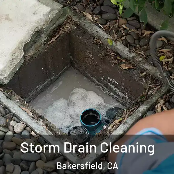  Storm Drain Cleaning Bakersfield, CA