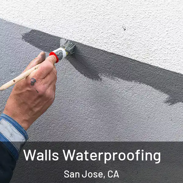  Walls Waterproofing San Jose, CA
