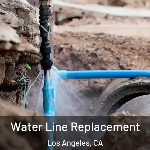  Water Line Replacement Los Angeles, CA